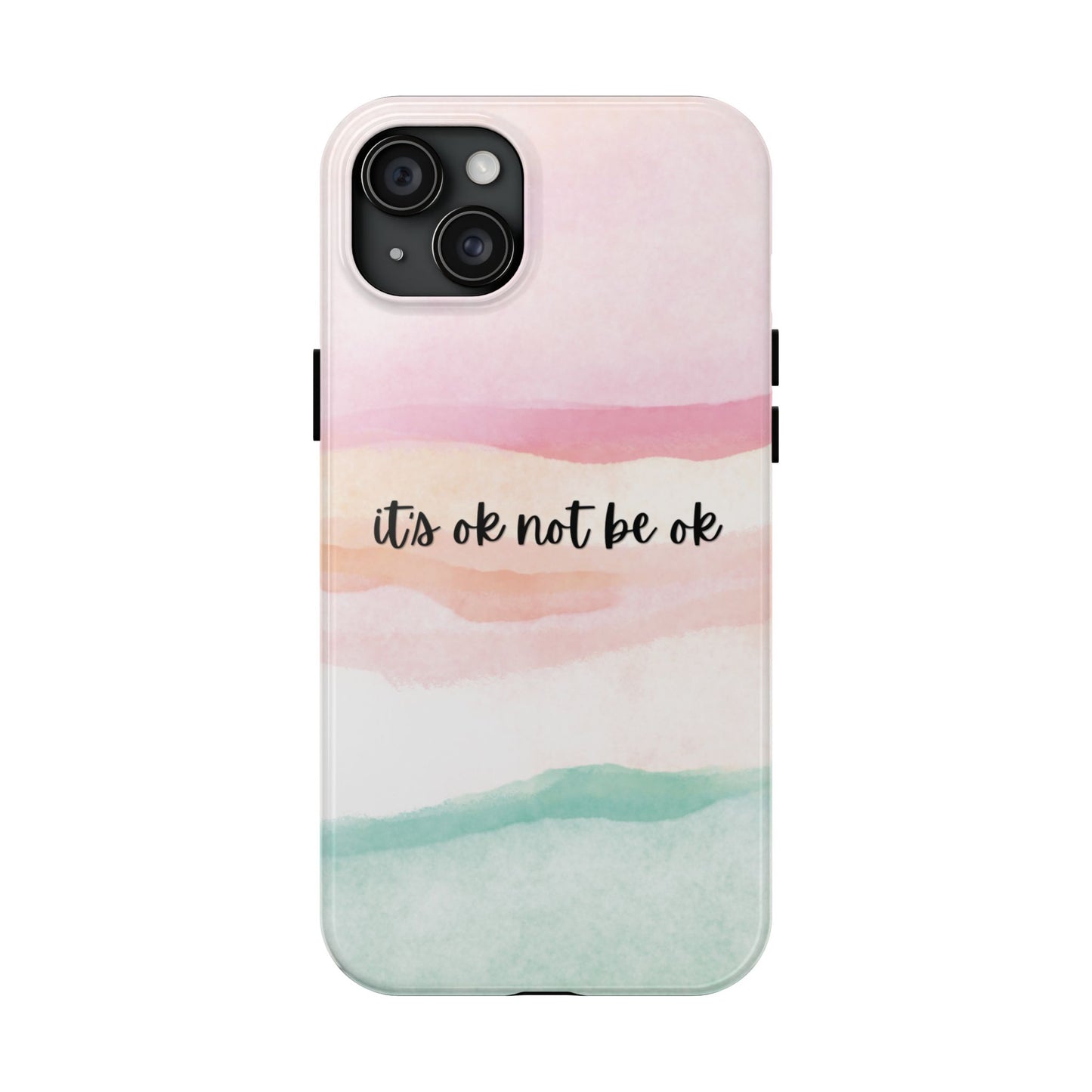 Its ok not be ok|Tough Phone Cases