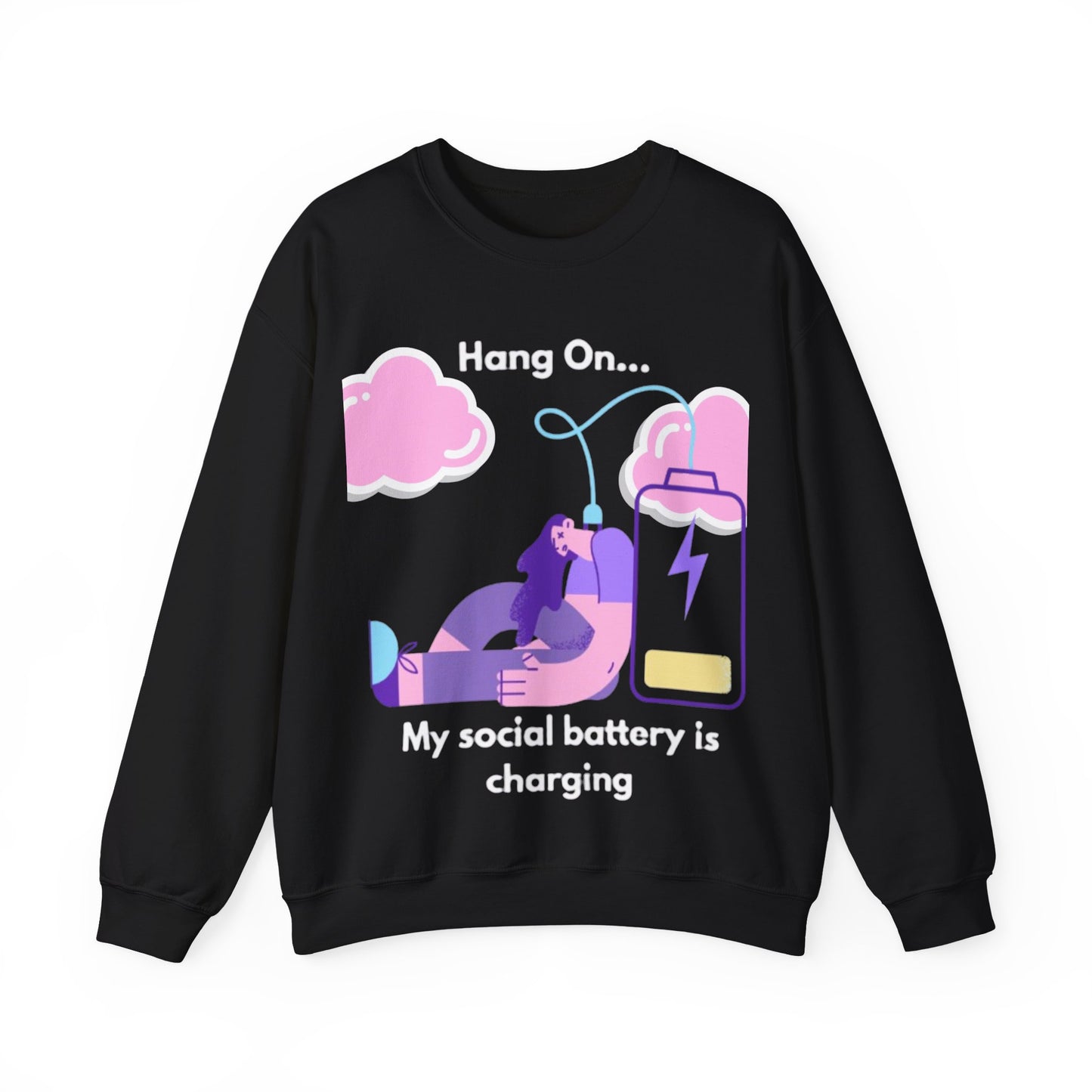 Crewneck Sweatshirt — "My Social Battery Is Charging" Cozy Introvert Pullover