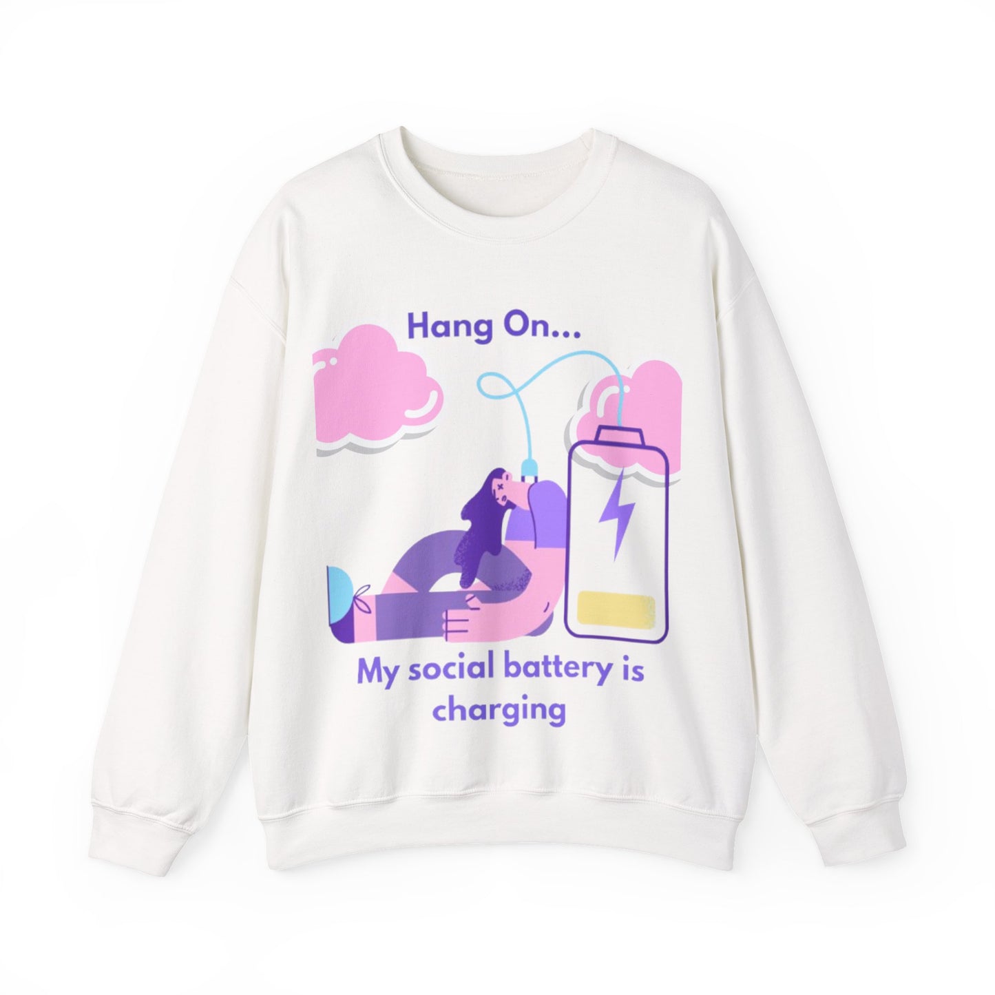 Crewneck Sweatshirt — "My Social Battery Is Charging" Cozy Introvert Pullover