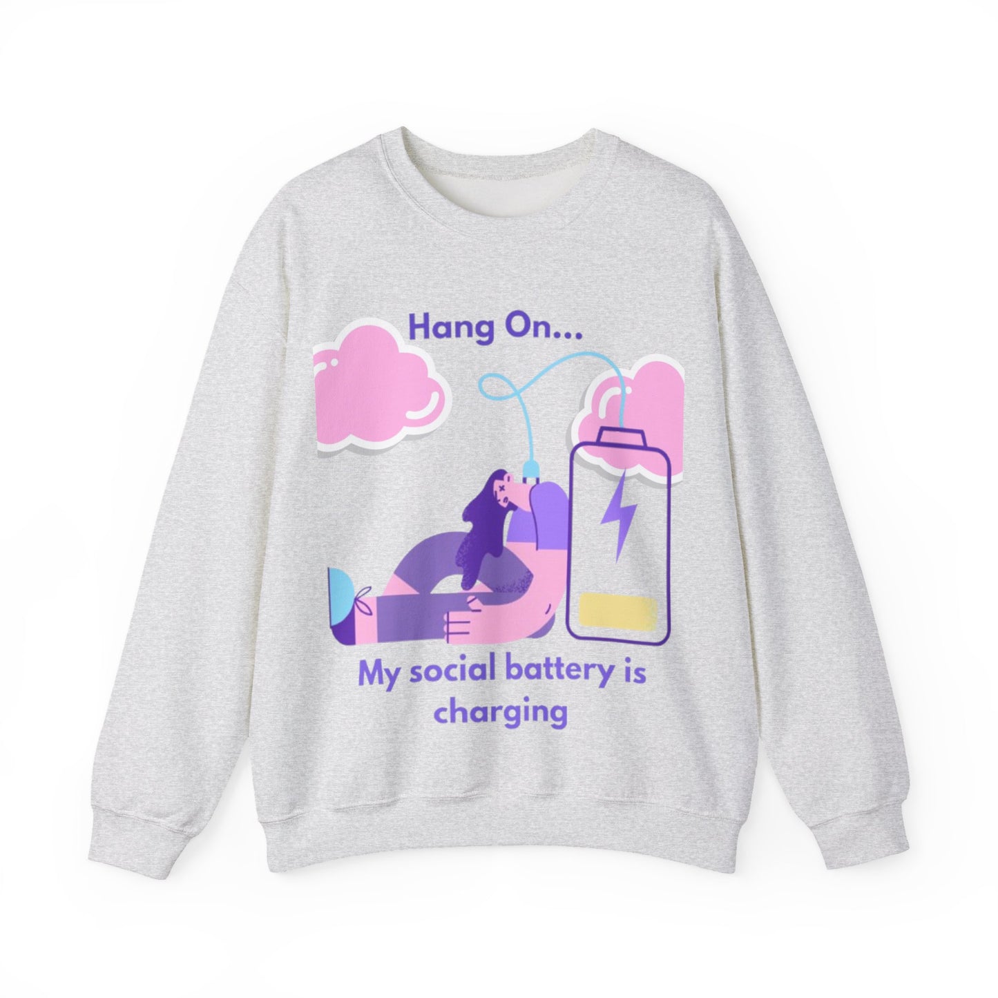 Crewneck Sweatshirt — "My Social Battery Is Charging" Cozy Introvert Pullover