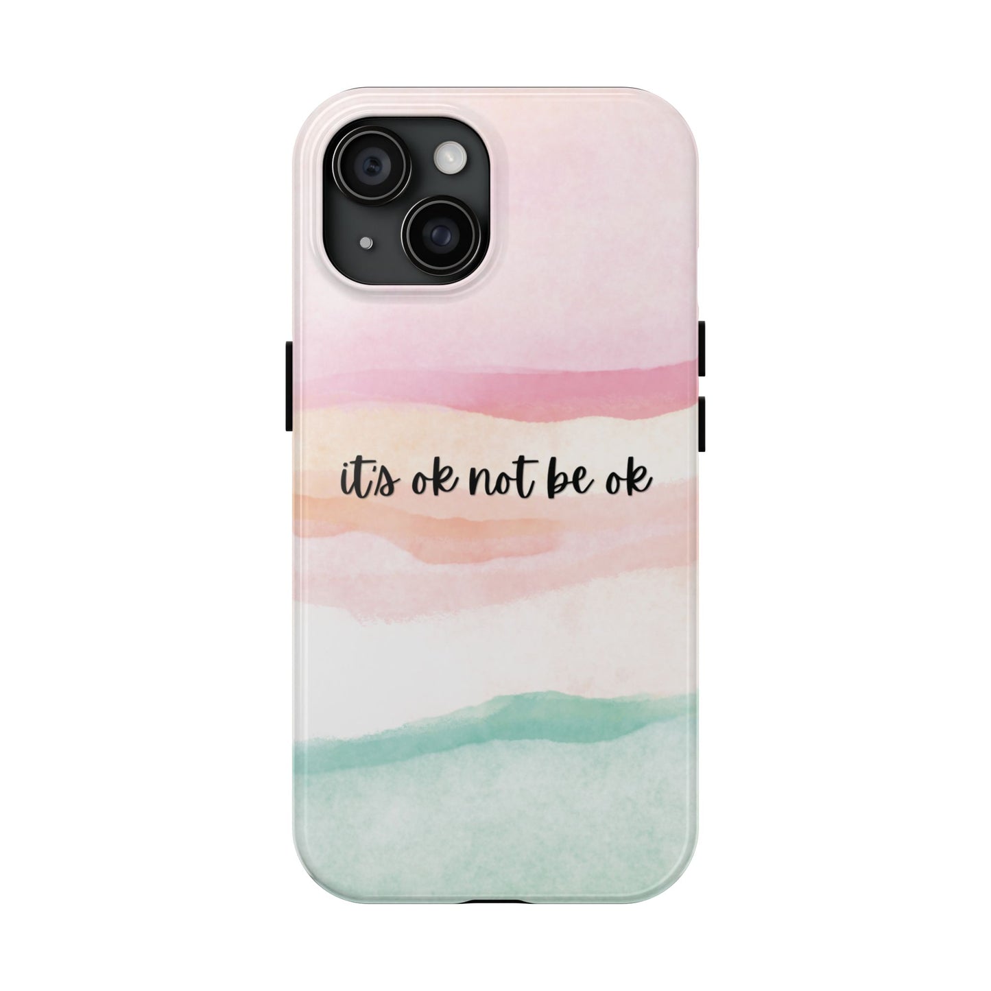 Its ok not be ok|Tough Phone Cases