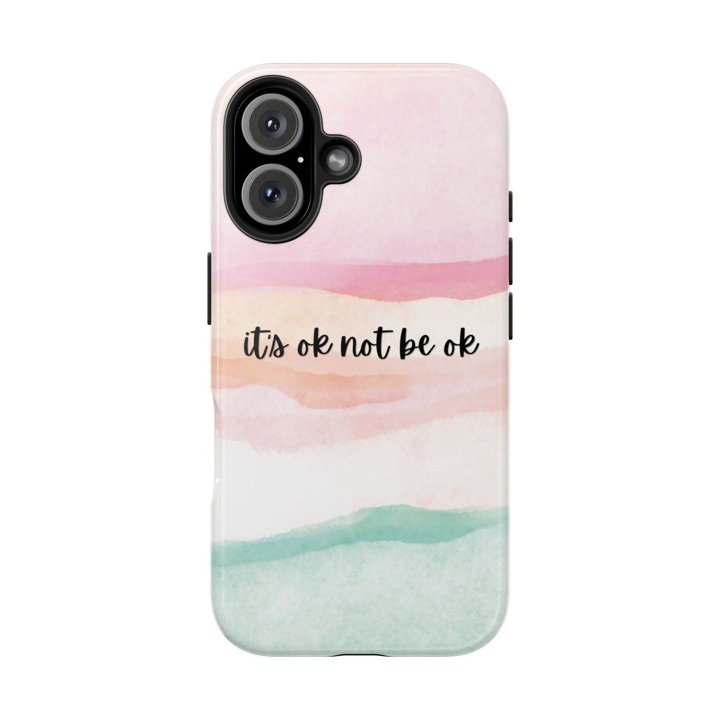 Its ok not be ok|Tough Phone Cases