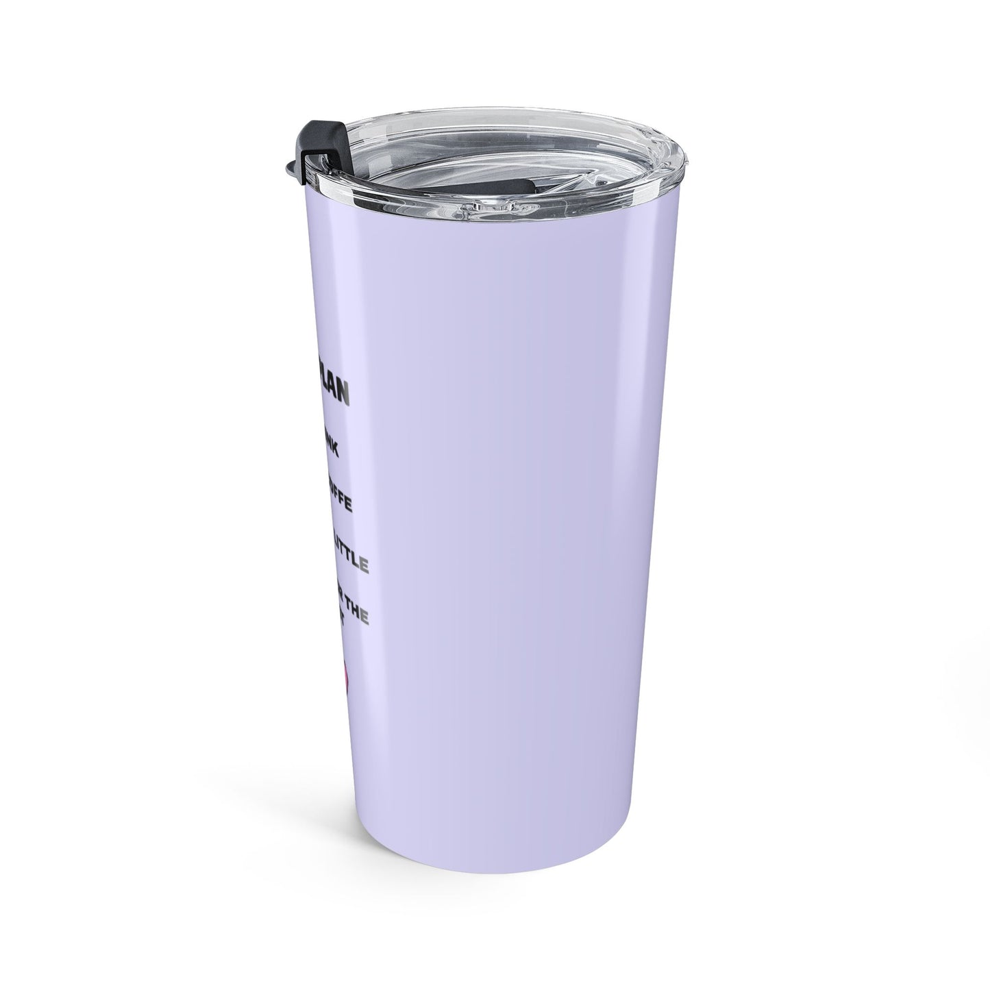 Today's Plan | Funny 20oz Insulated Stainless Steel Tumbler