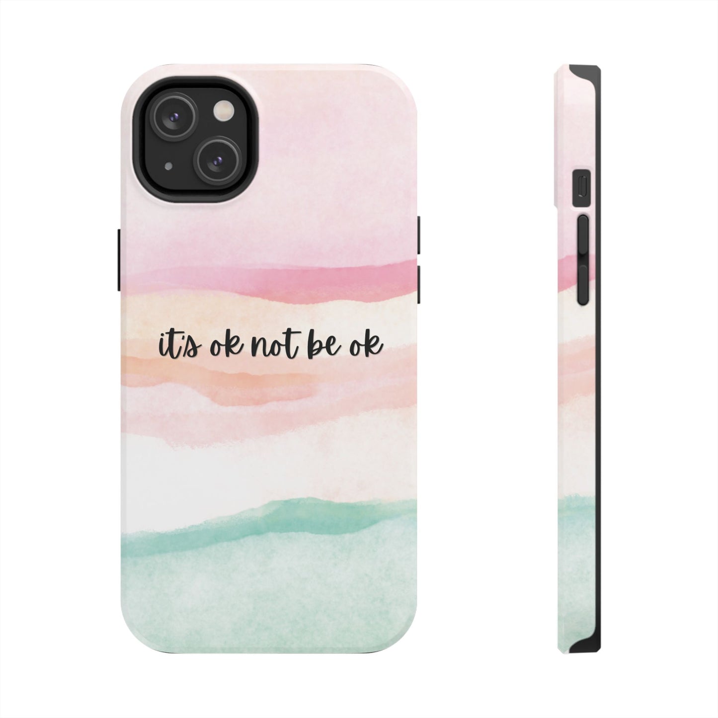 Its ok not be ok|Tough Phone Cases