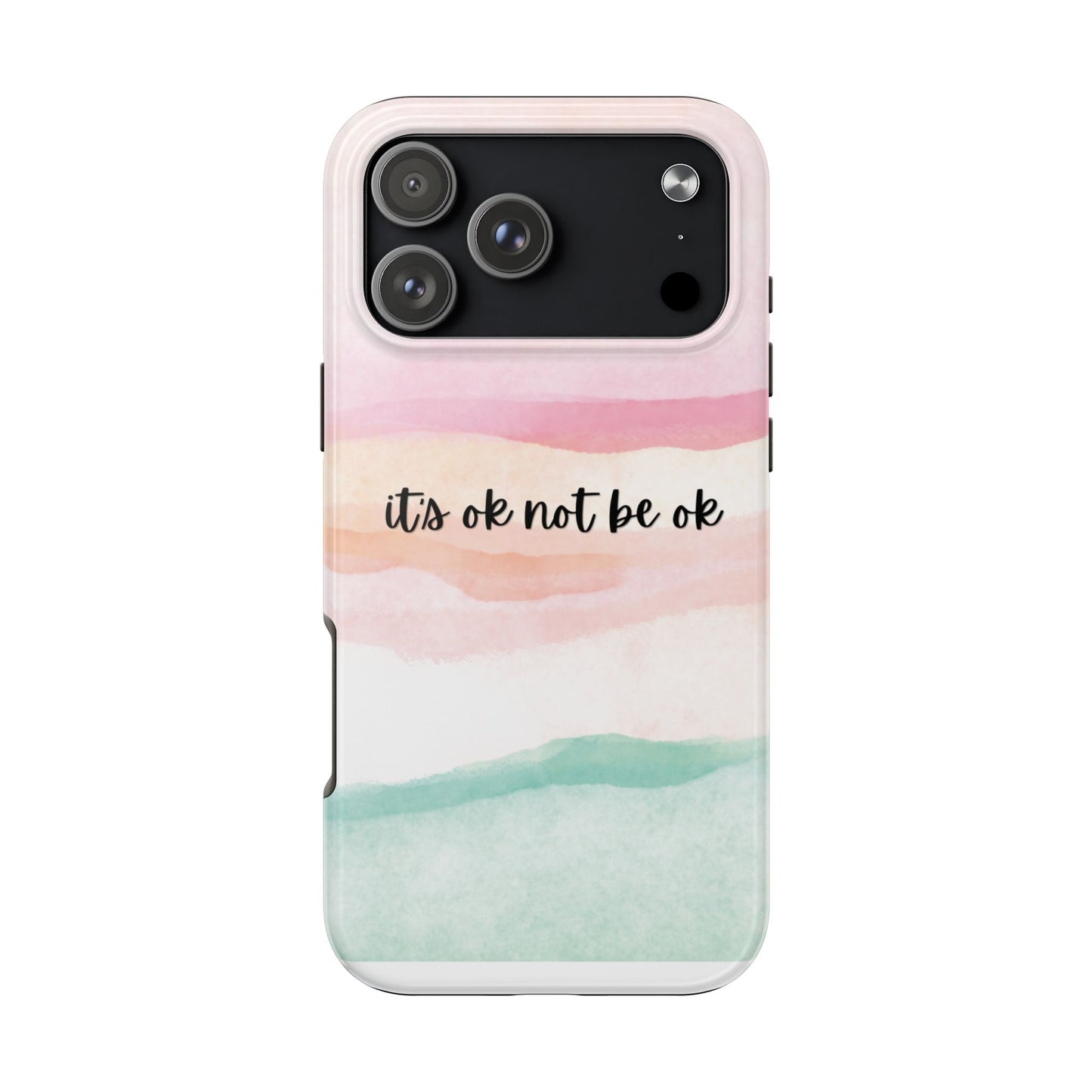 Its ok not be ok|Tough Phone Cases